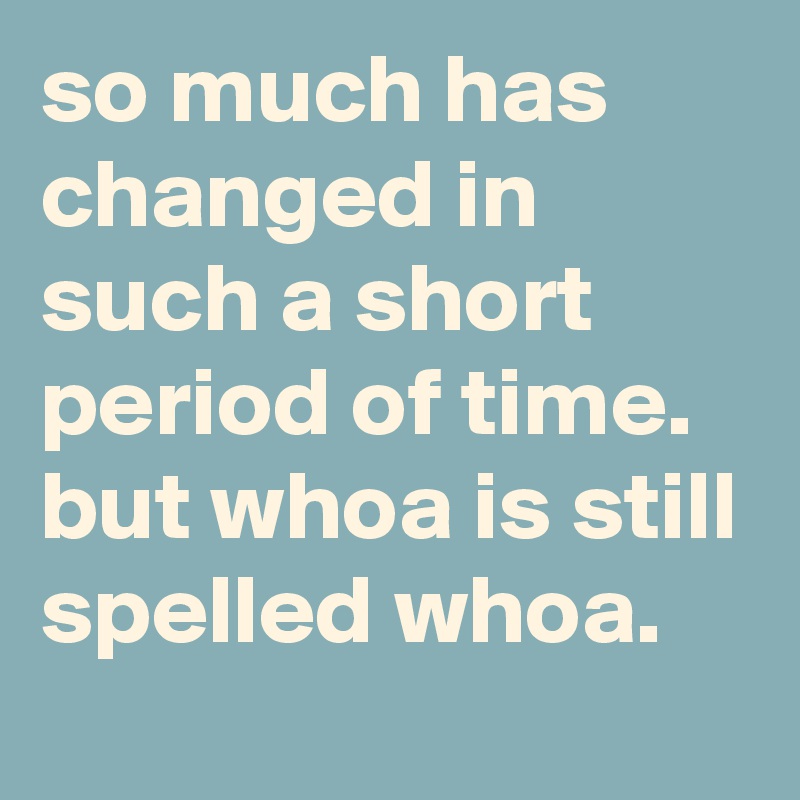 Short Period Of Time In Other Words