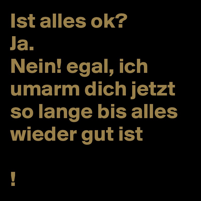 ist alles ok