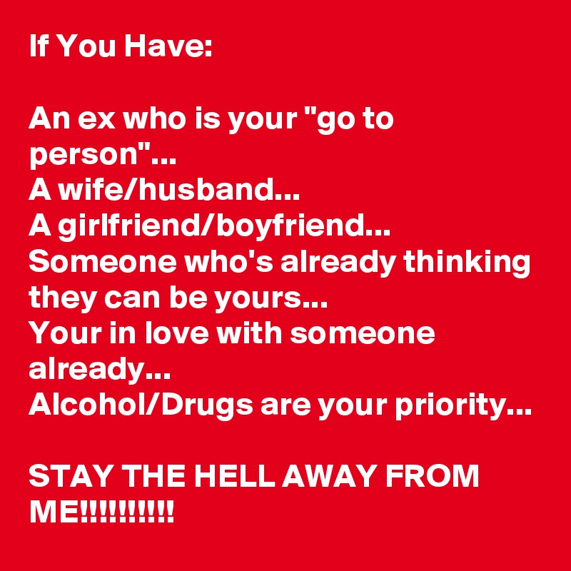 If You Have An Ex Who Is Your Go To Person A Wife Husband A Girlfriend