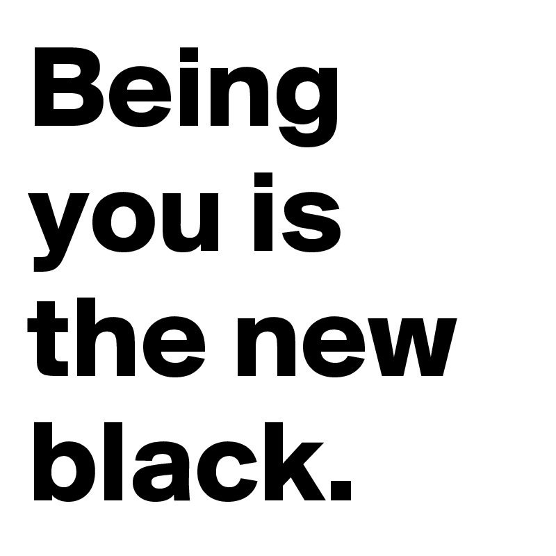 What Does Love Is The New Black Mean