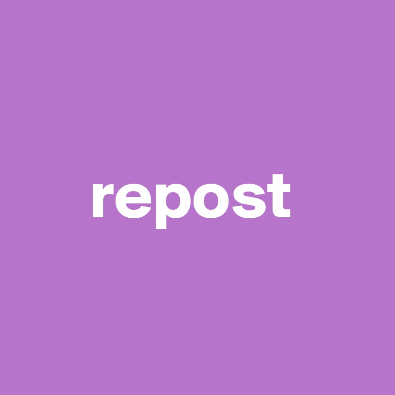 repost - Post by AndSheCame on Boldomatic