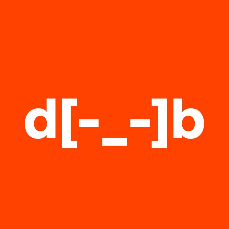 
 d[-_-]b 