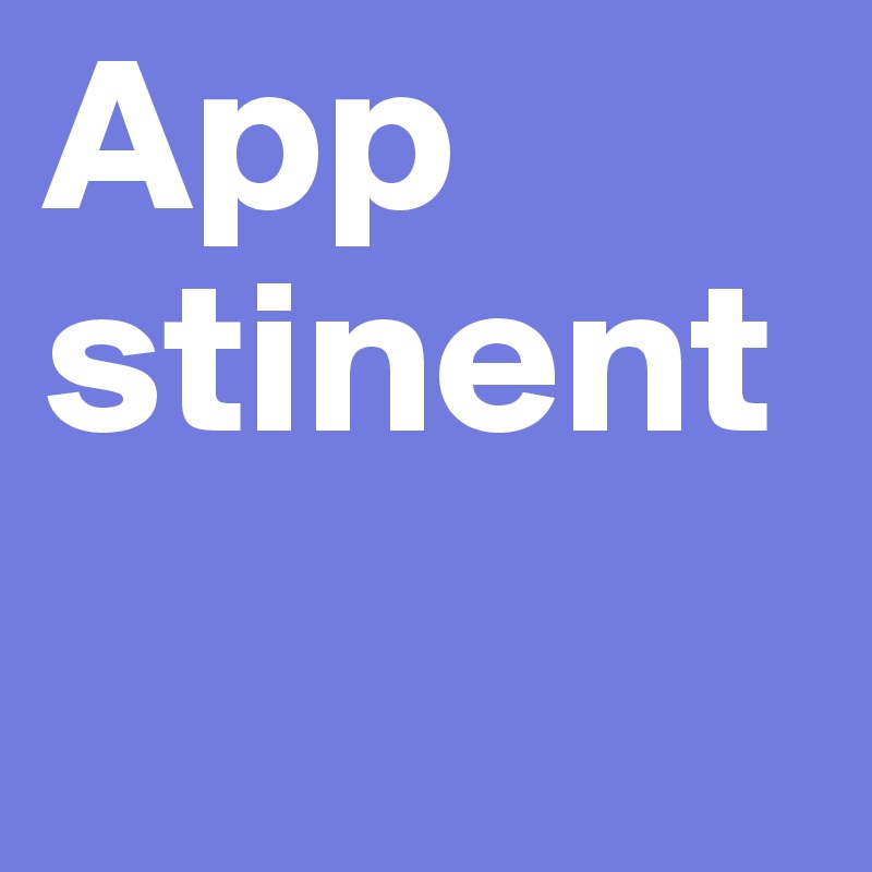 App
stinent