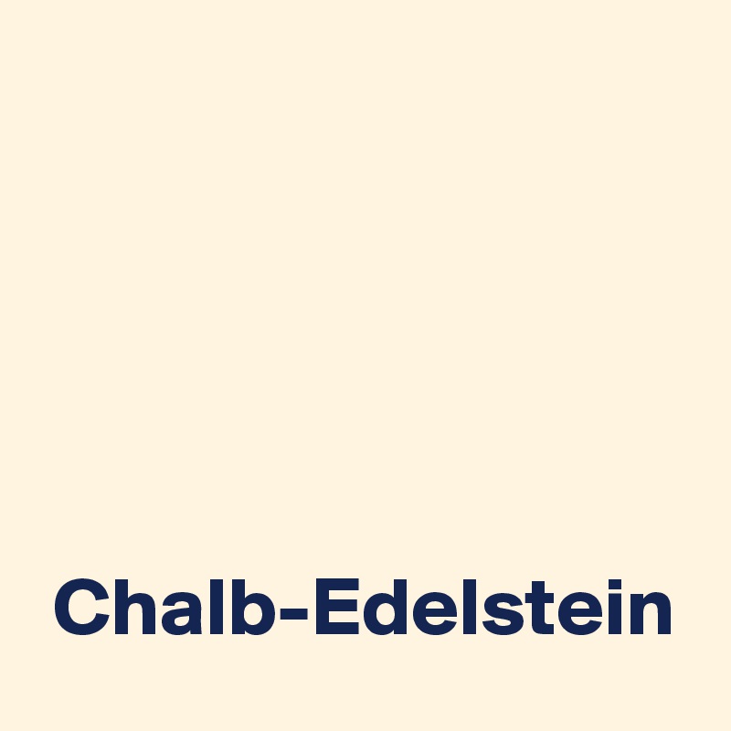 





 Chalb-Edelstein