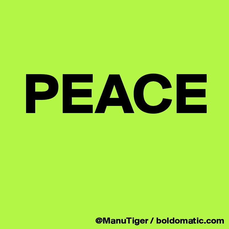 
 PEACE