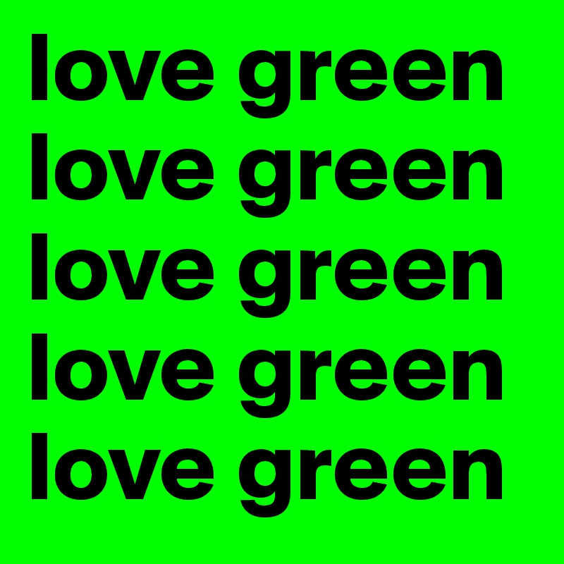 love green love green love green love green love green