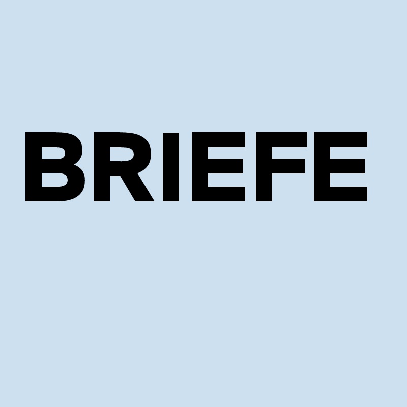 
BRIEFE