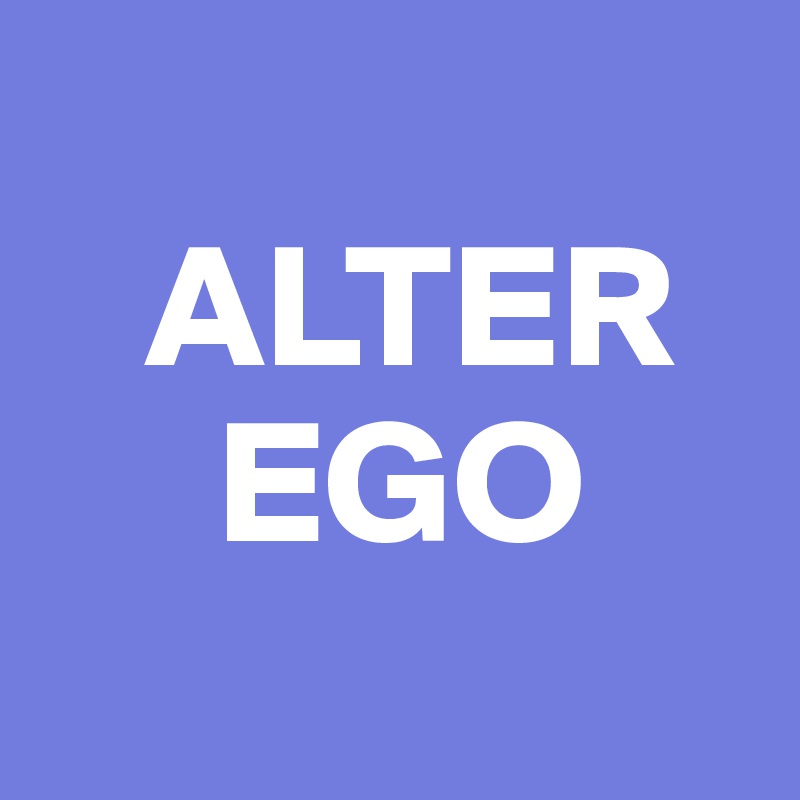   
   ALTER
     EGO
