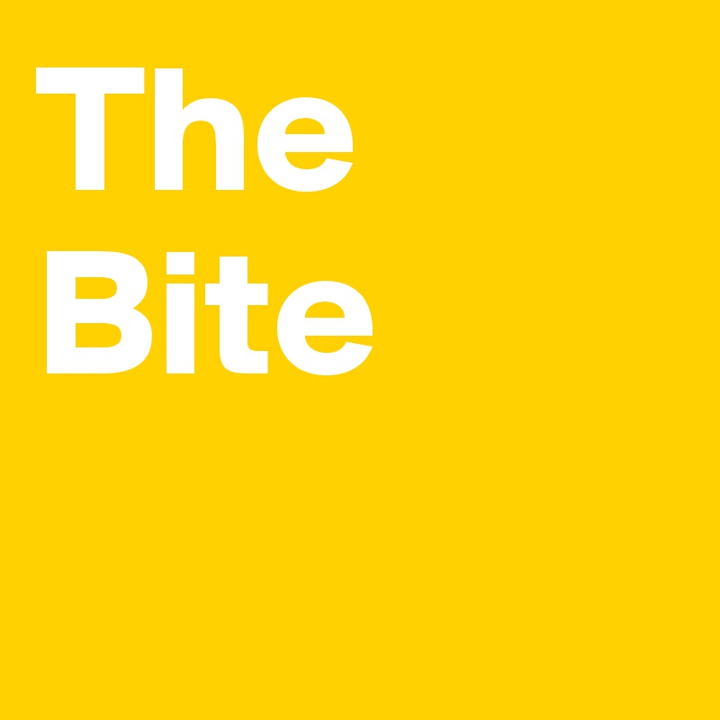 The Bite