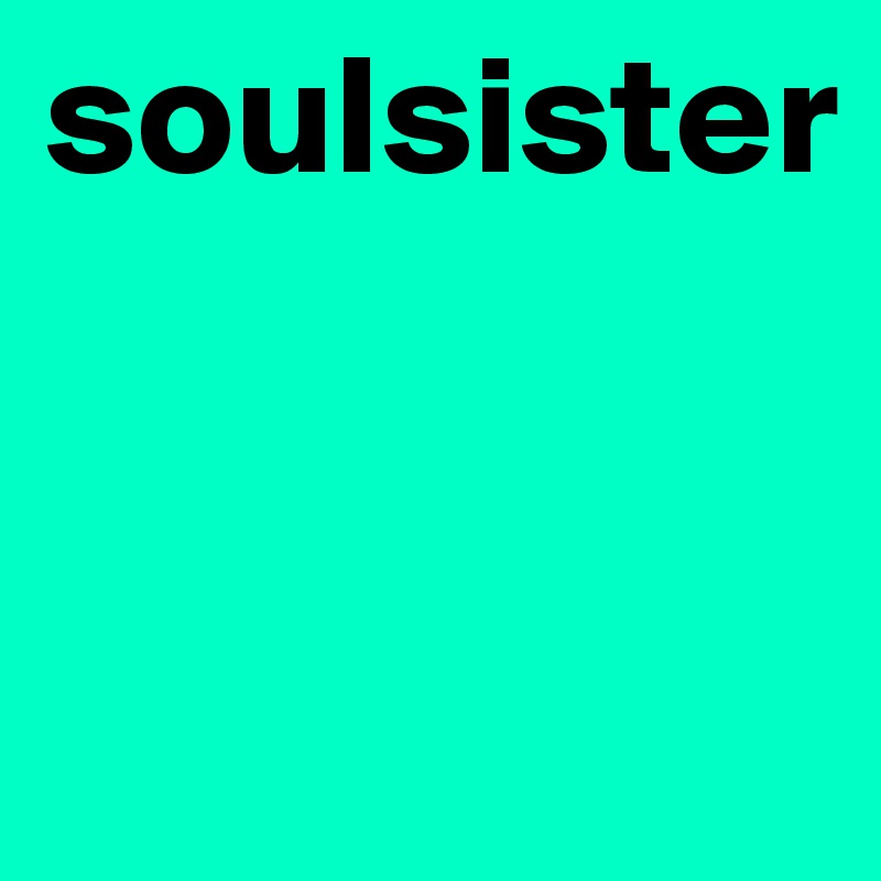 soulsister


   