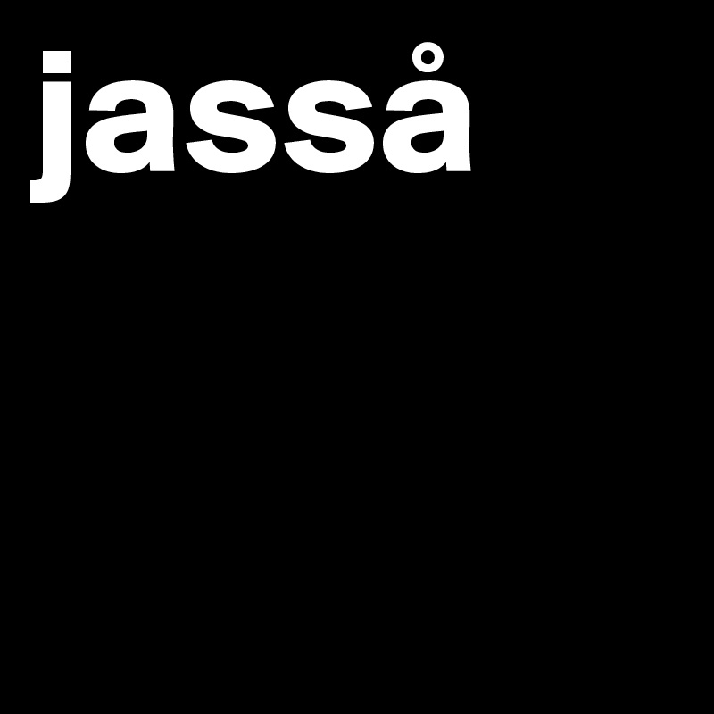 jasså