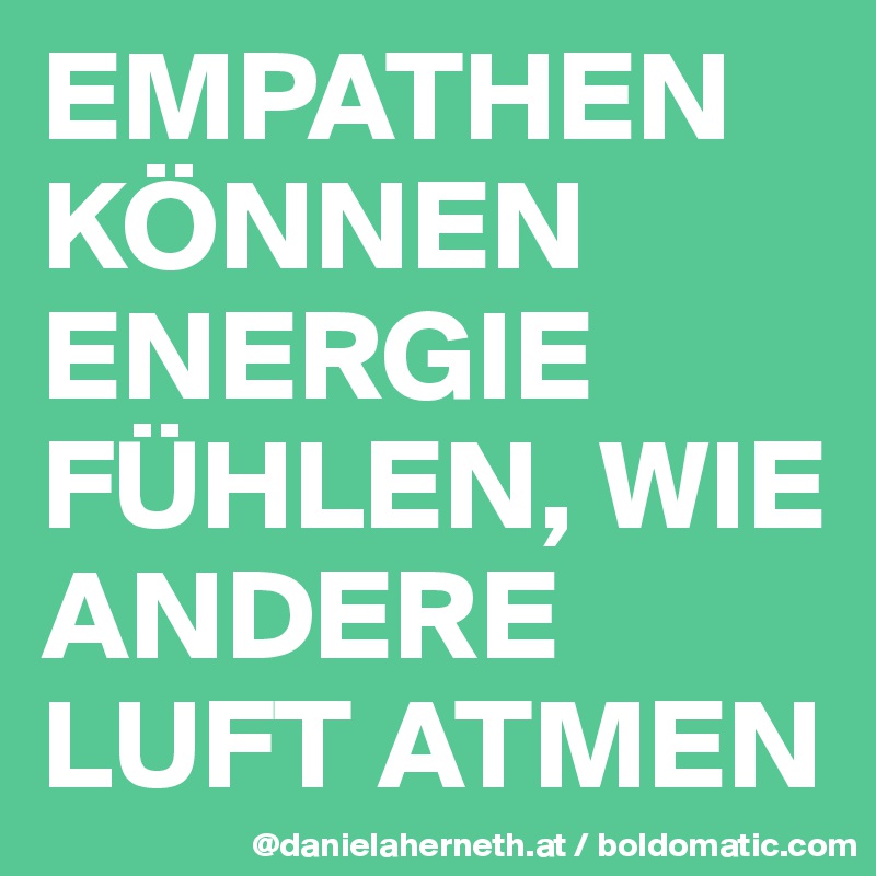 EMPATHEN KÖNNEN ENERGIE FÜHLEN, WIE ANDERE LUFT ATMEN