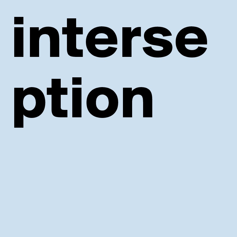 interseption
