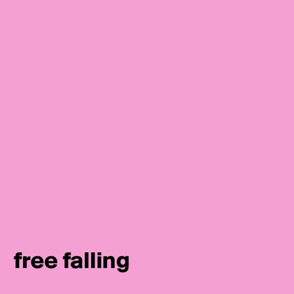 









free falling