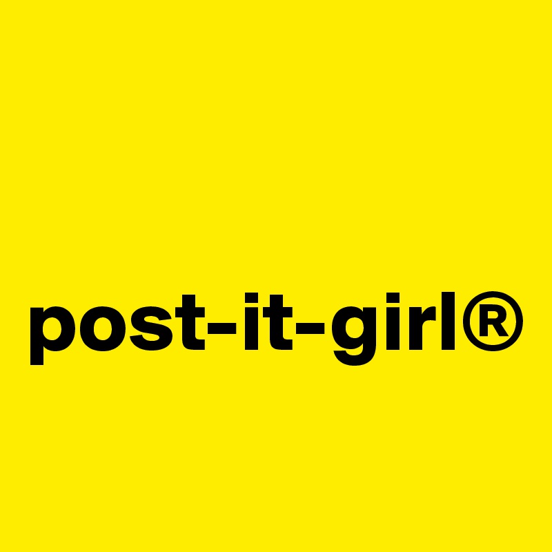 


post-it-girl®
