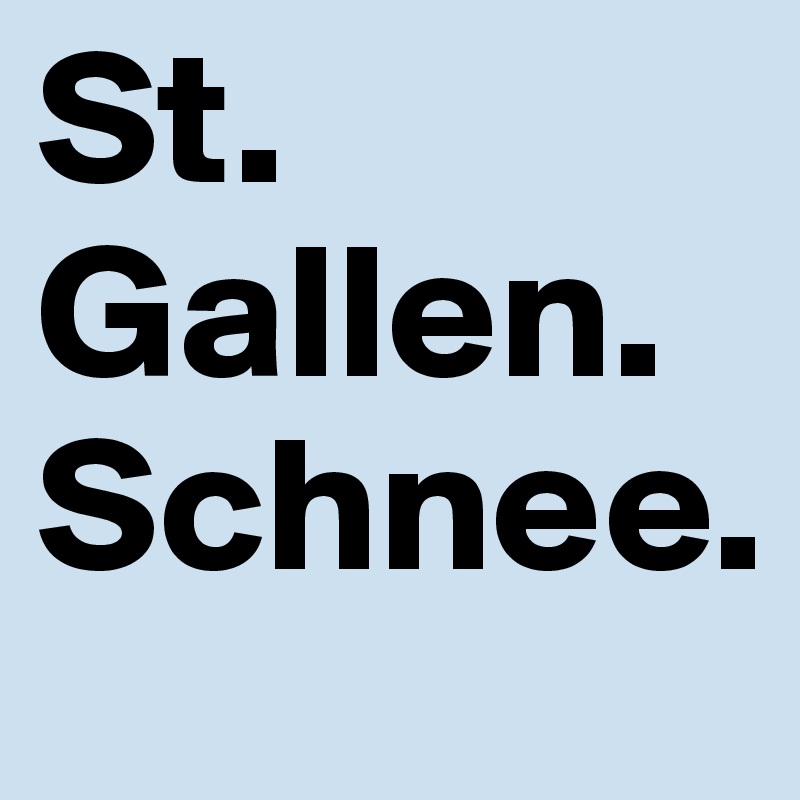 St. Gallen. Schnee. 