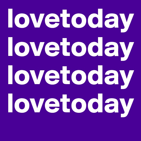 lovetoday
lovetoday lovetoday 
lovetoday