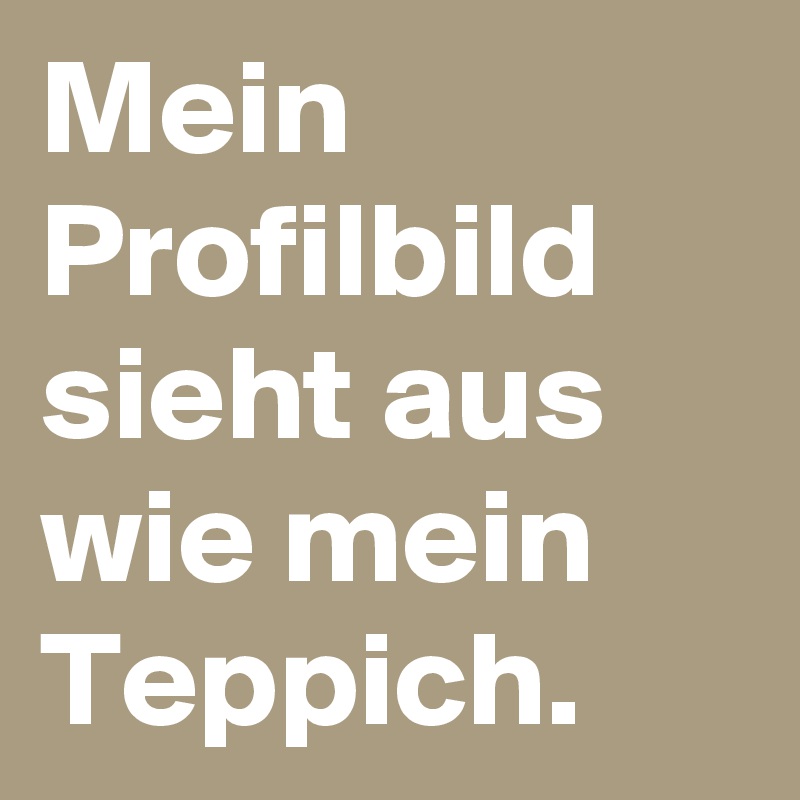 Mein profilbild