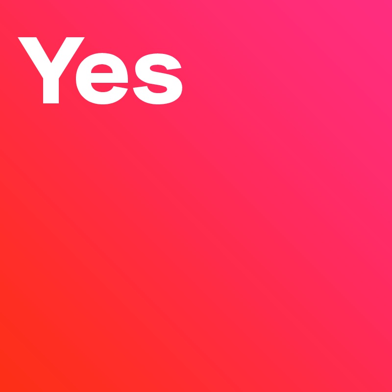 Yes