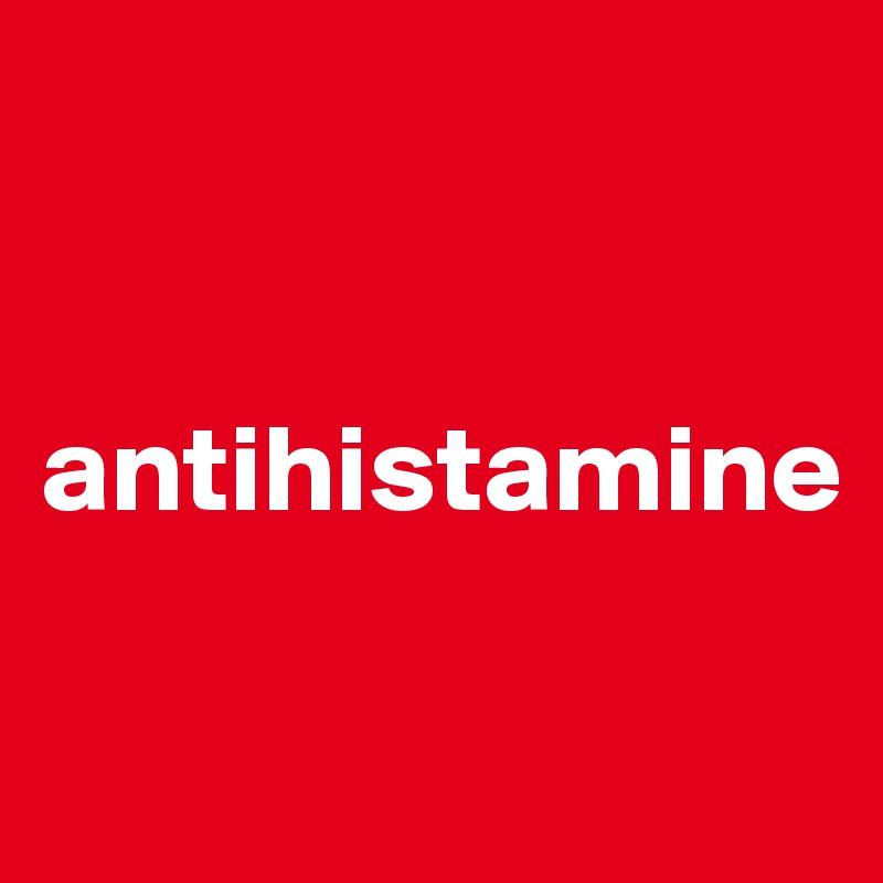 


antihistamine


