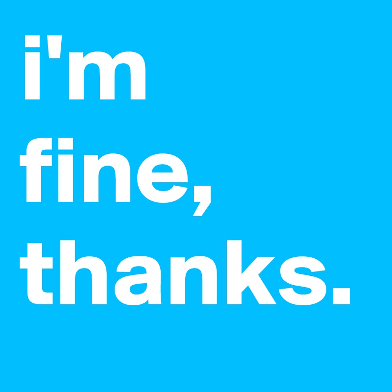 I'm Fine Thank You! Card On Behance, 43% OFF