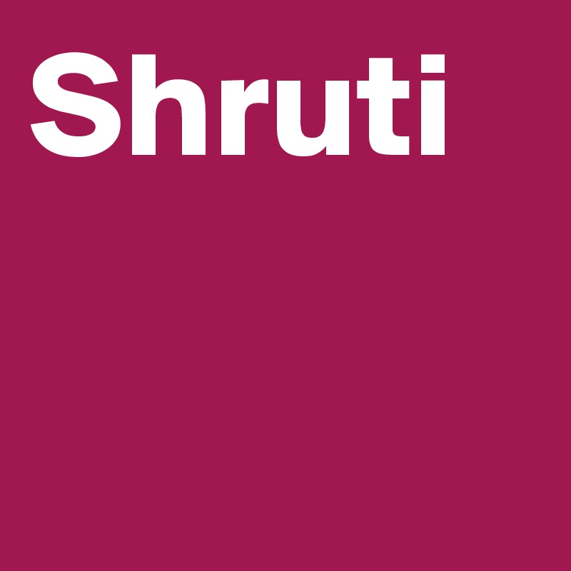 Shruti