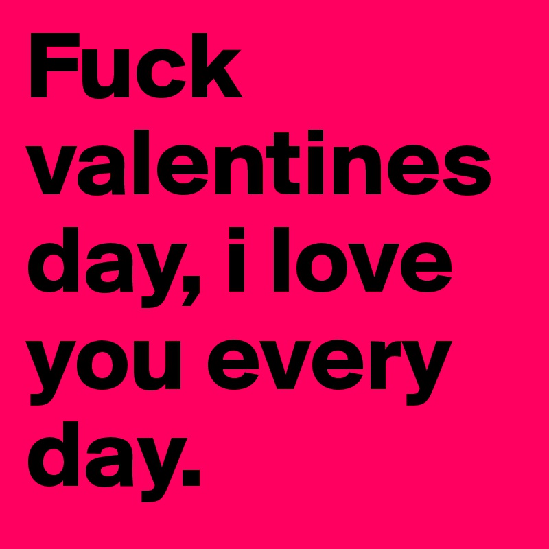 Statement-Turnbeutel natur oder schwarz "Fuck Valentines day I love you every 