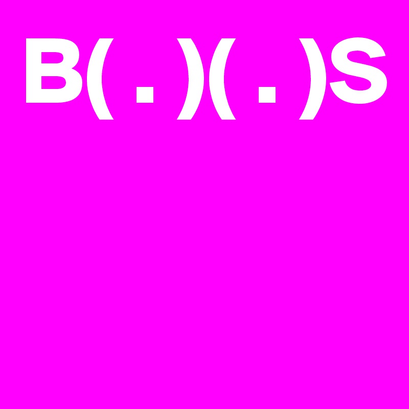 B( . )( . )S

