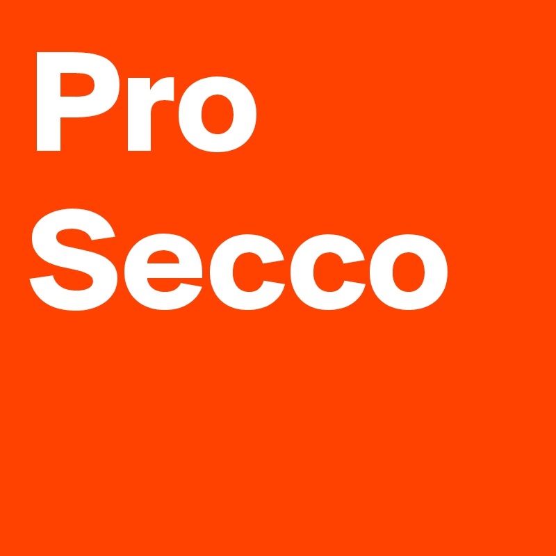 Pro
Secco
