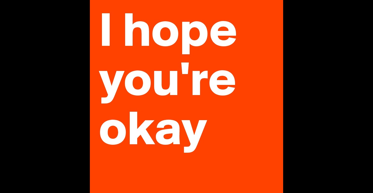 i-hope-you-re-okay-post-by-foreveryoung-on-boldomatic