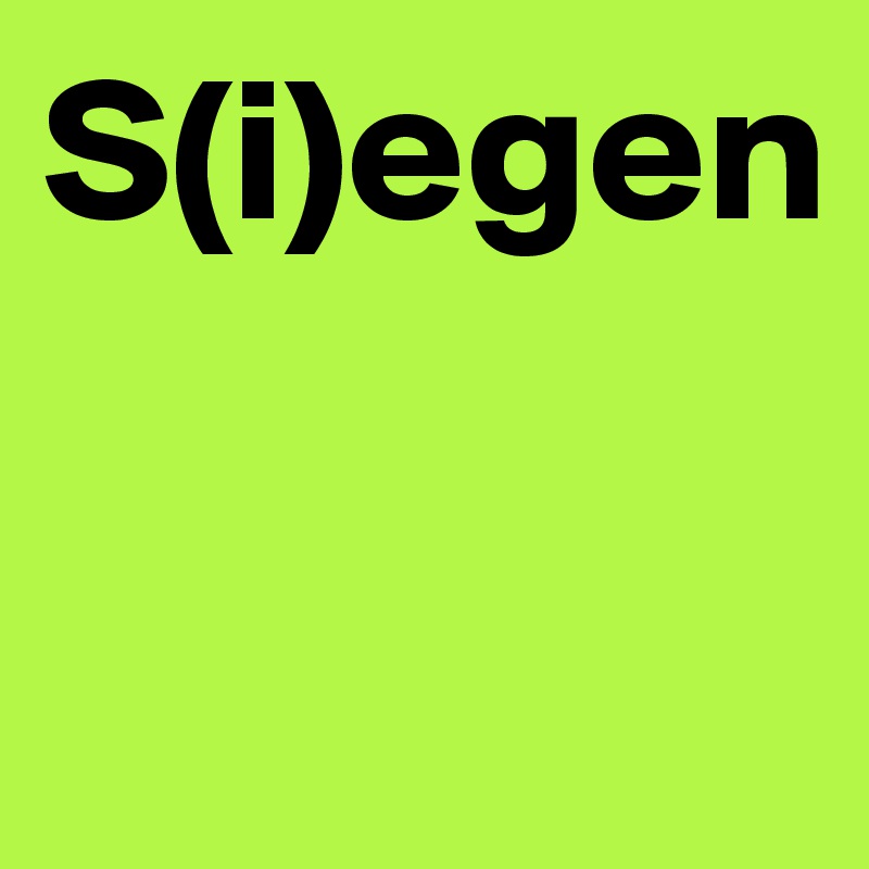 S(i)egen

 