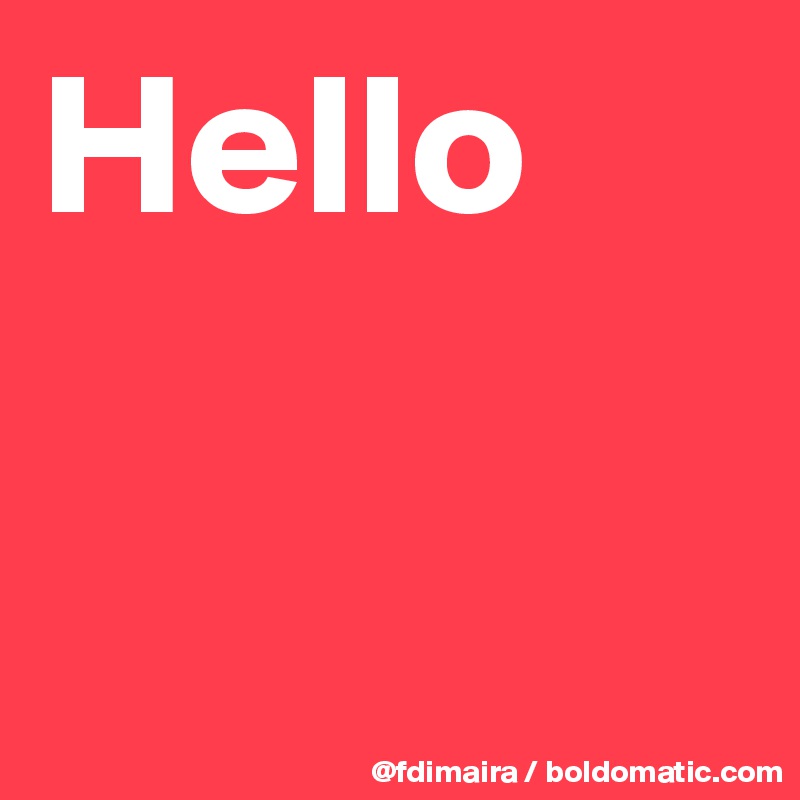 Hello