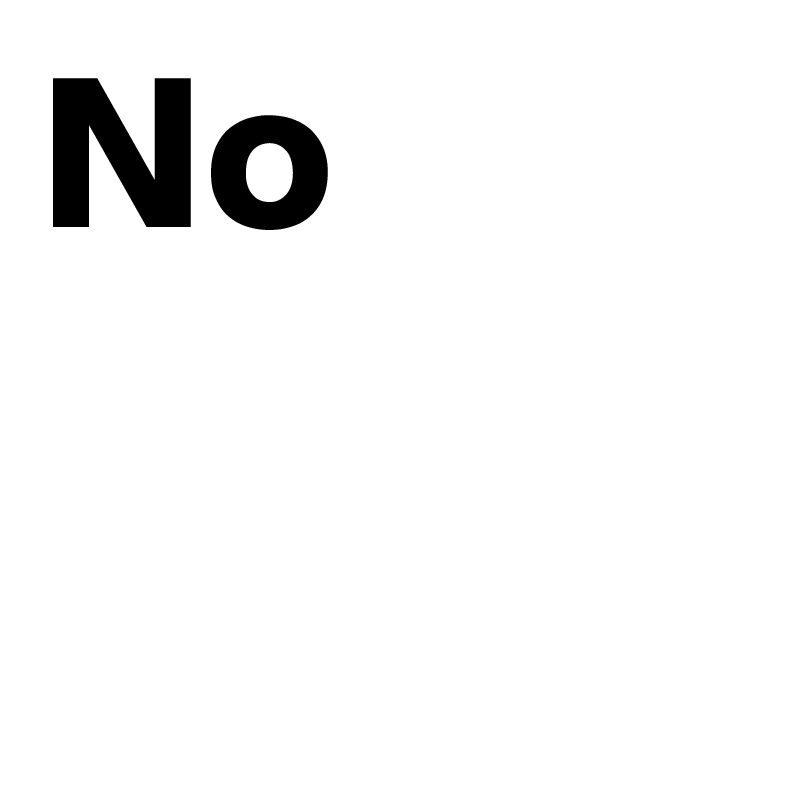 No
