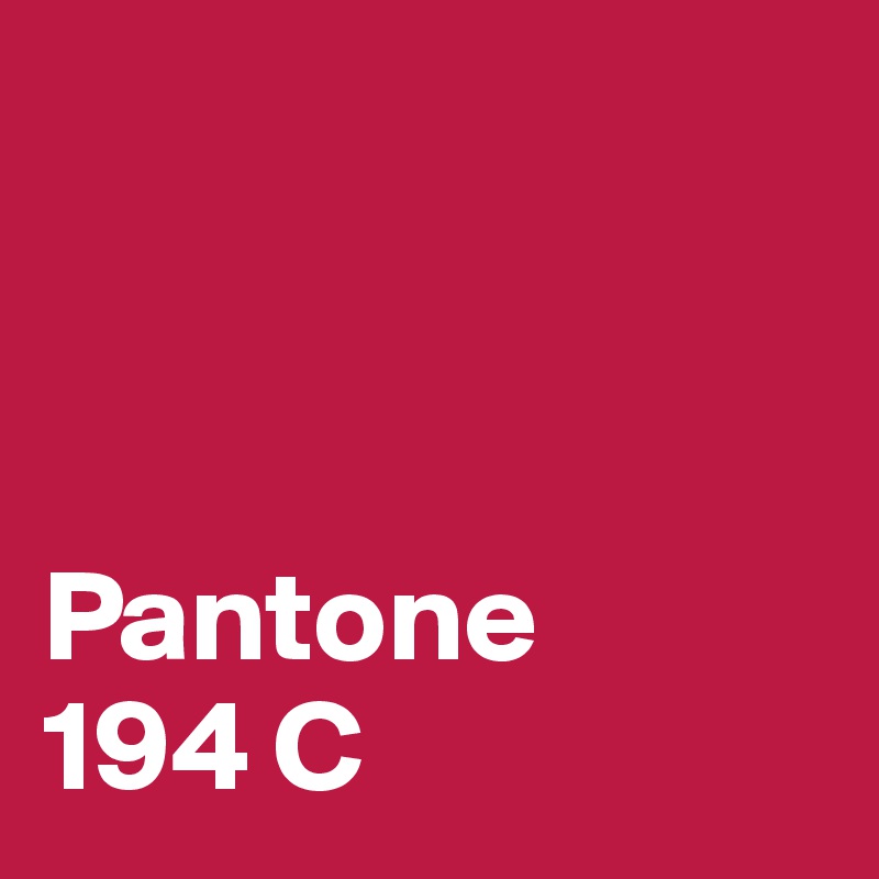 



Pantone 
194 C