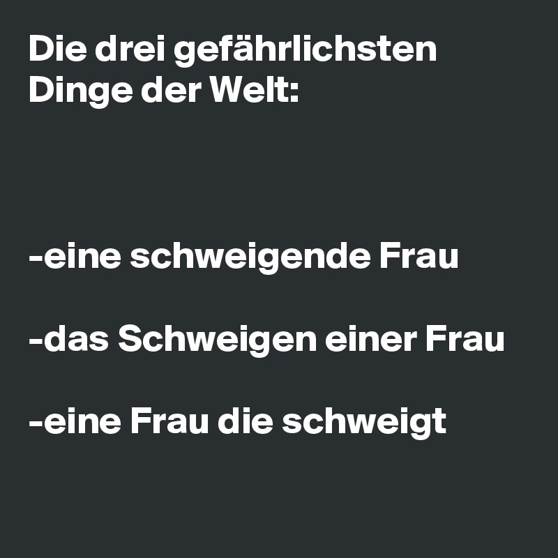 Was bedeutet wenn eine frau schweigt