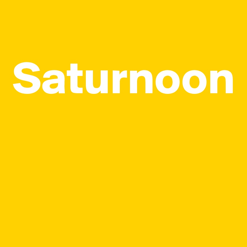
Saturnoon

