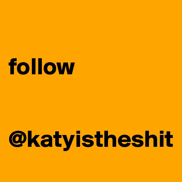 

follow


@katyistheshit