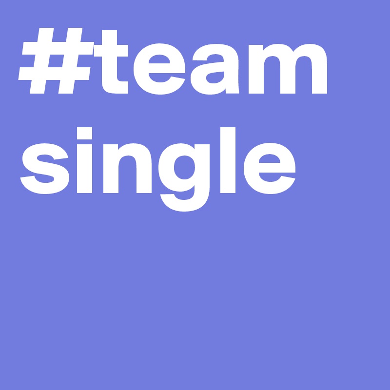 #teamsingle