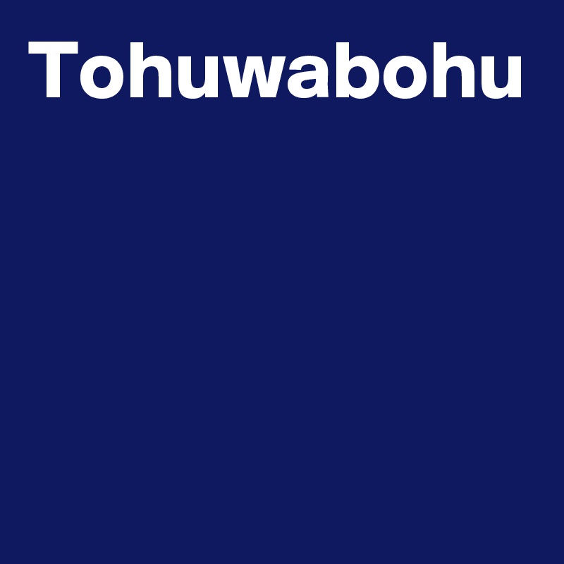 Tohuwabohu