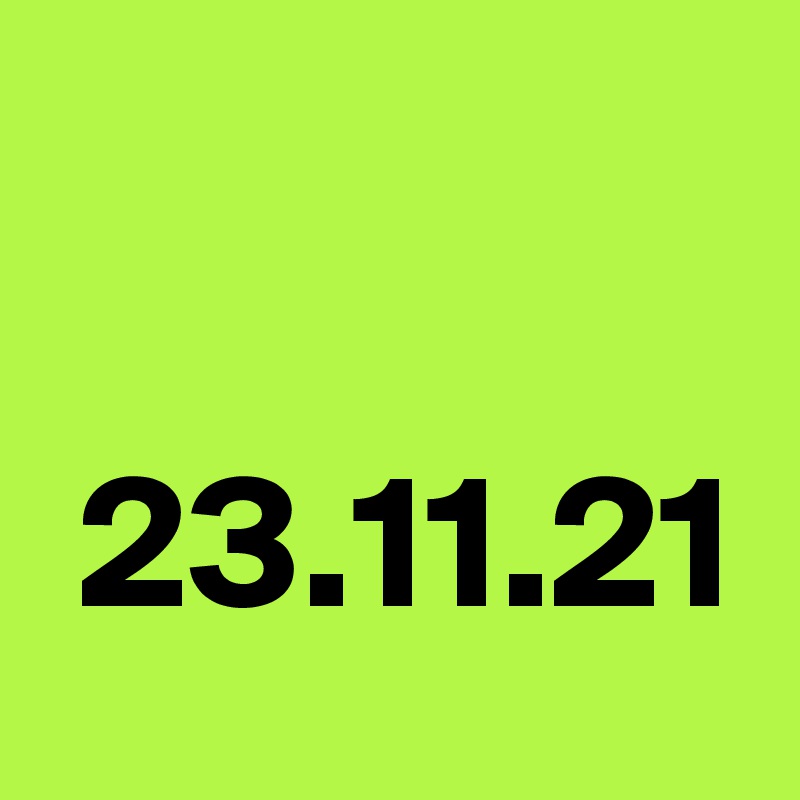 

 23.11.21