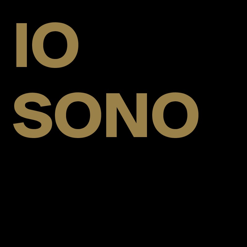 IO SONO