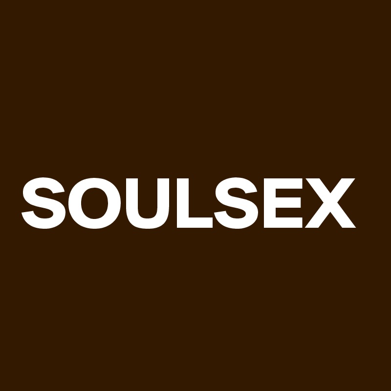 SOULSEX