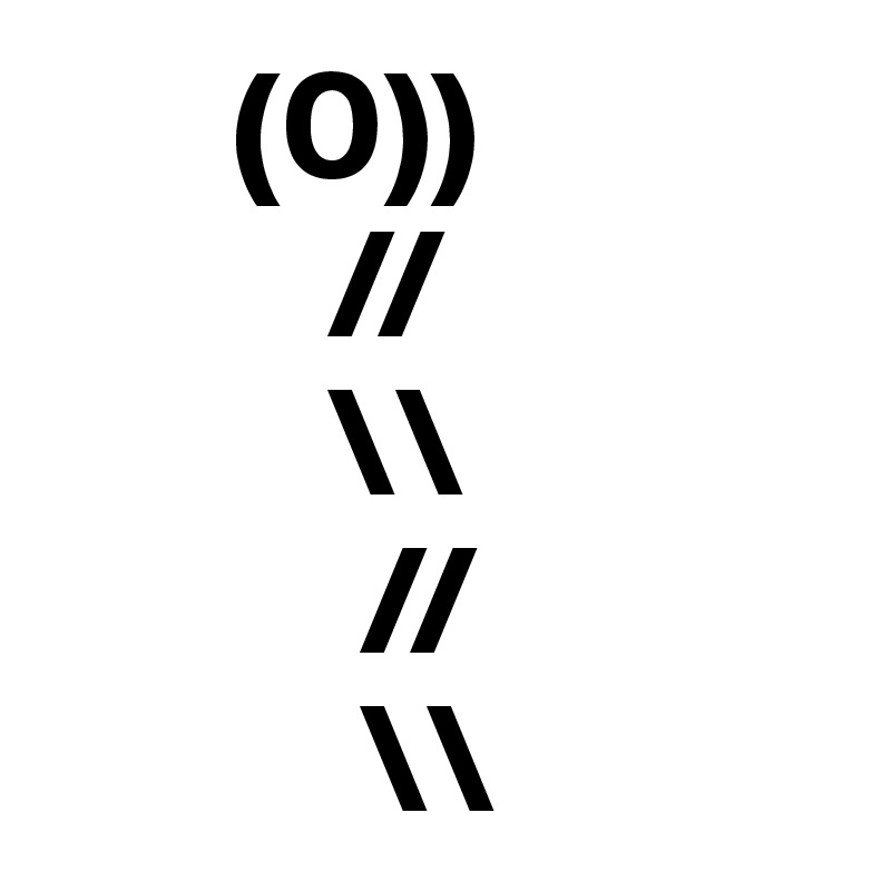       (0))
         //
         \\
          // 
          \\