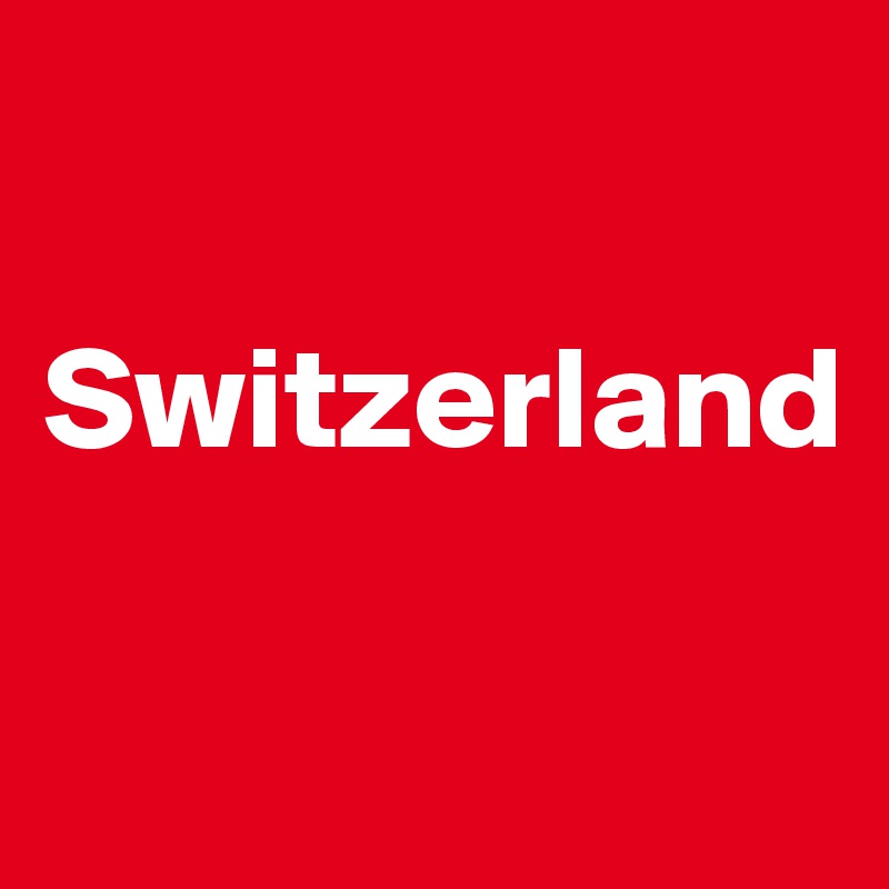 

Switzerland

