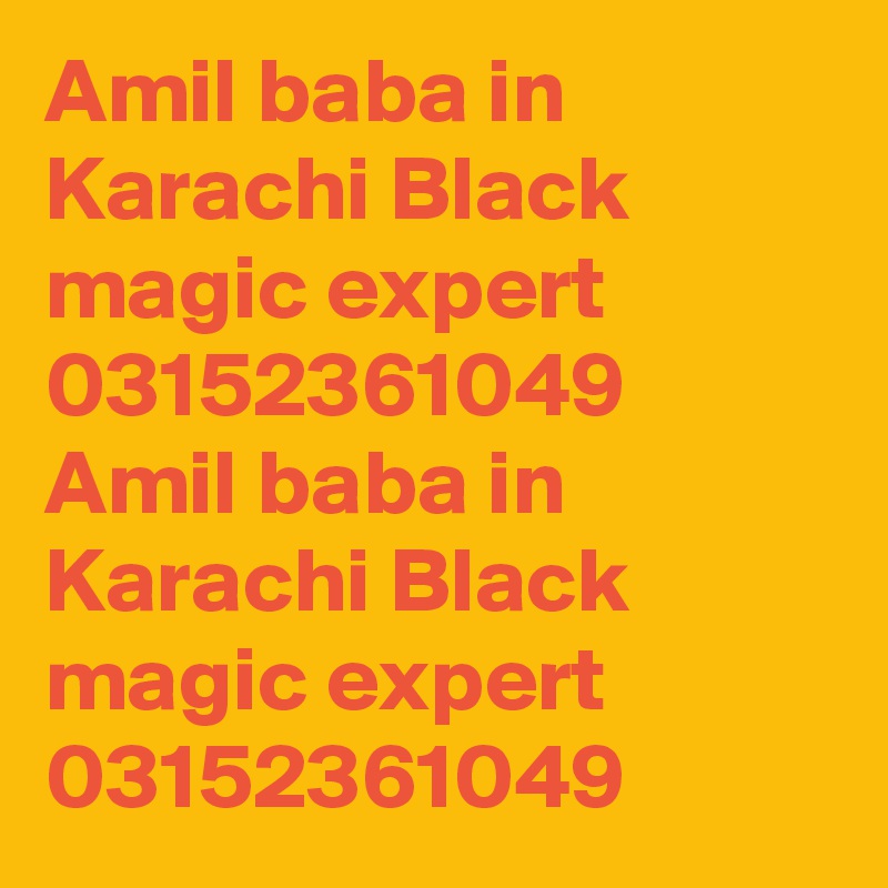 Amil baba in Karachi Black magic expert 03152361049 Amil baba in Karachi Black magic expert 03152361049 