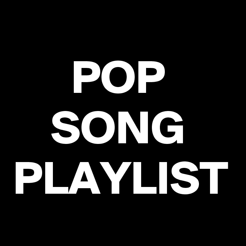 pop-song-playlist-post-by-mortgagereview-on-boldomatic