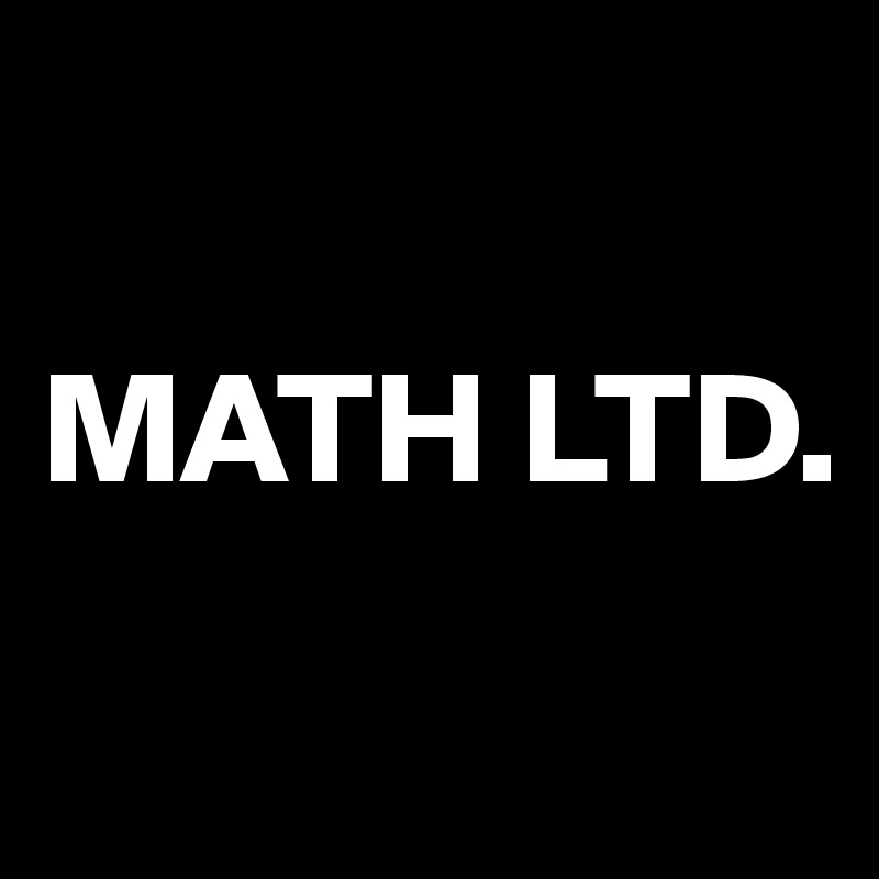 

MATH LTD.
