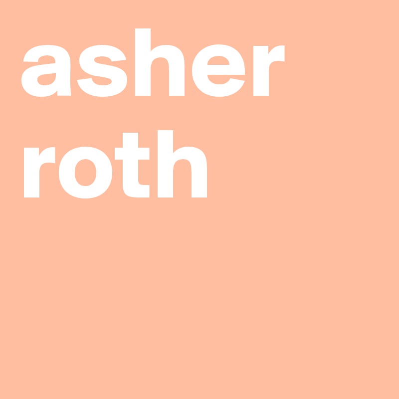 asher roth