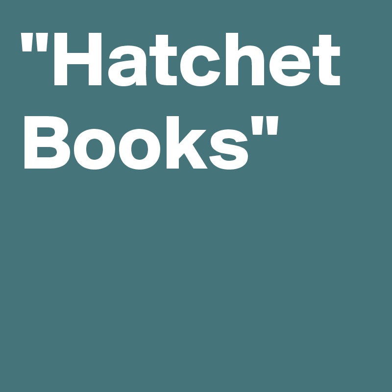 "Hatchet Books"