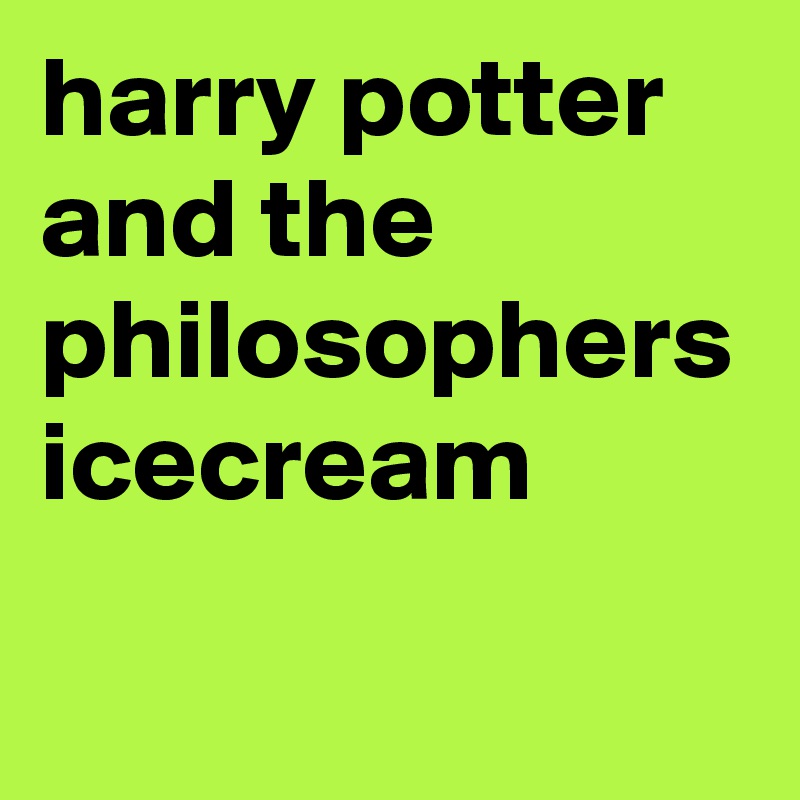 harry potter and the philosophers icecream